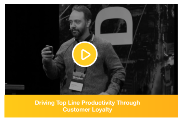 Driving Top Line Productivity Through Customer Loyalty Driving Top Line Productivity Through Customer Loyalty